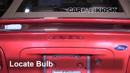 1998 Ford Mustang GT 4.6L V8 Convertible Lights Center Brake Light (replace bulb)